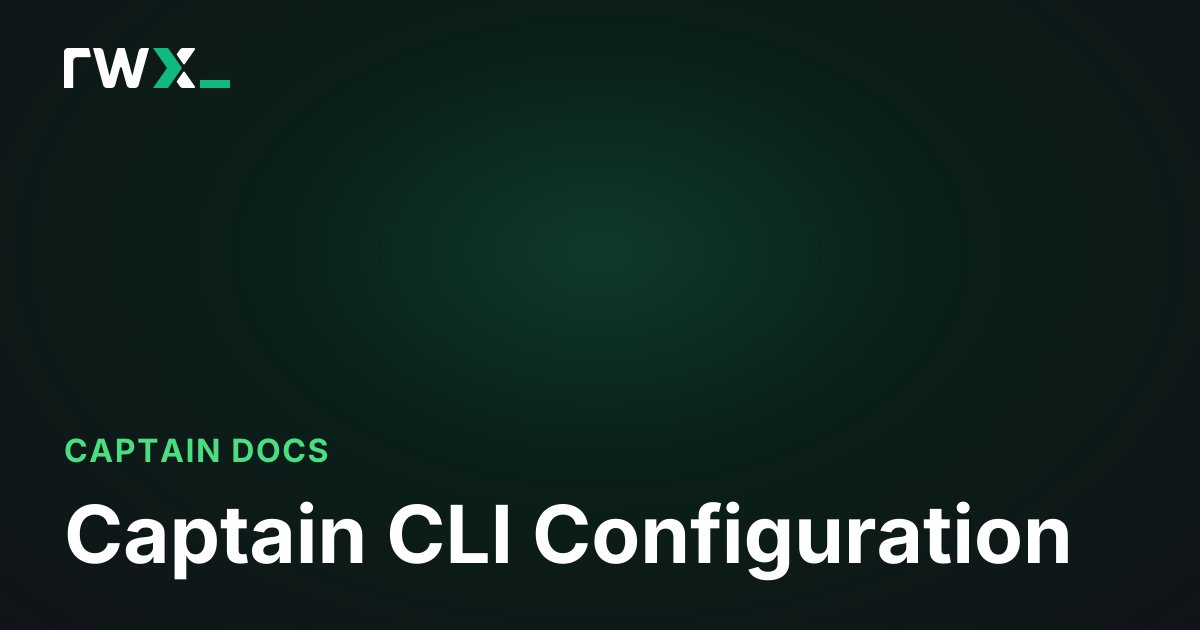 Captain CLI Configuration - Captain Documentation