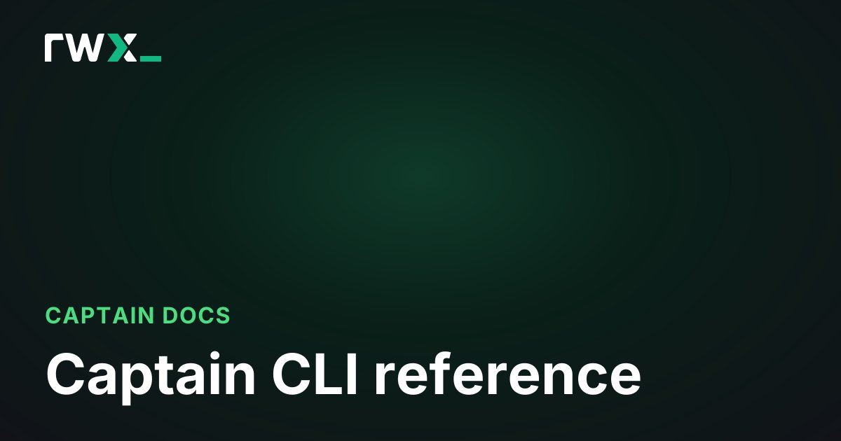 Captain CLI reference - Captain Documentation