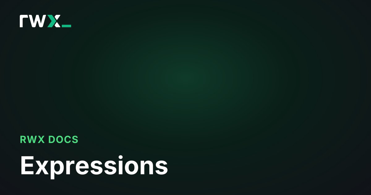 Expressions - RWX Documentation